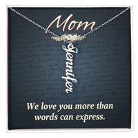 Multi Vertical Name Necklace for Mom - We Love You - Mother's Day Gift