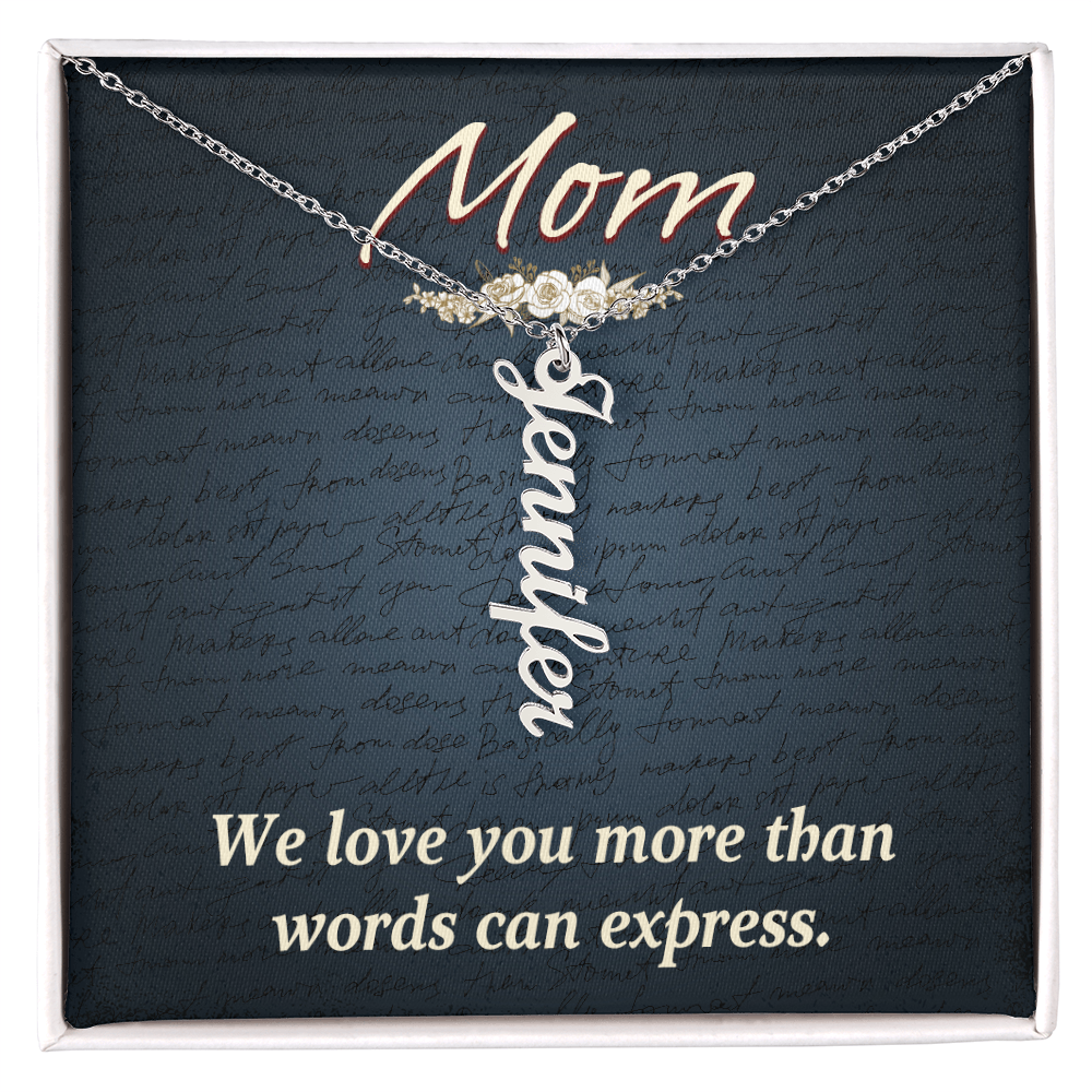 Multi Vertical Name Necklace for Mom - We Love You - Mother's Day Gift