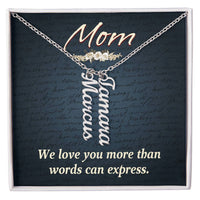 Multi Vertical Name Necklace for Mom - We Love You - Mother's Day Gift