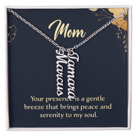 Multi Vertical Name Necklace for Mom - Serenity to My Soul - Mother's Day Gift