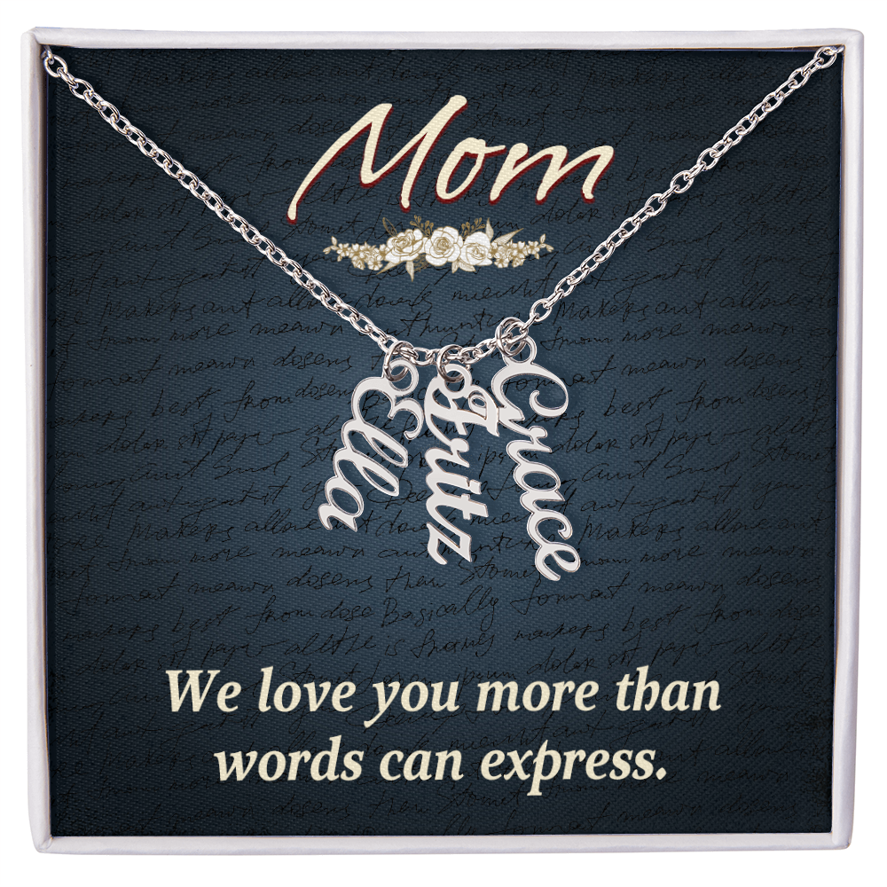 Multi Vertical Name Necklace for Mom - We Love You - Mother's Day Gift