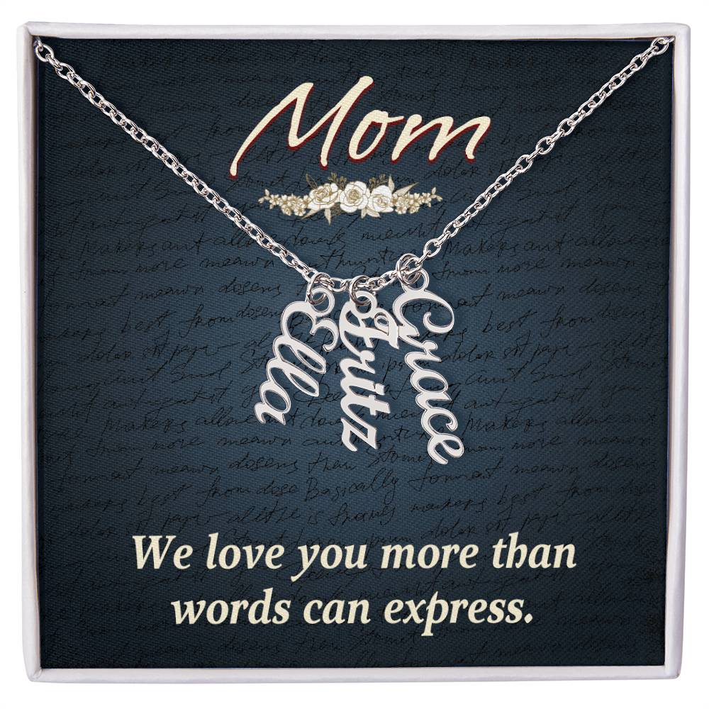 Multi Vertical Name Necklace for Mom - We Love You - Mother's Day Gift