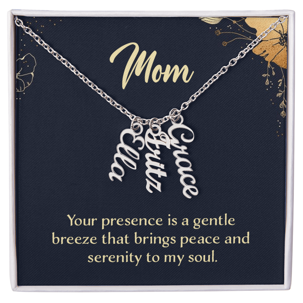 Multi Vertical Name Necklace for Mom - Serenity to My Soul - Mother's Day Gift