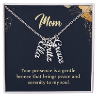 Multi Vertical Name Necklace for Mom - Serenity to My Soul - Mother's Day Gift
