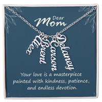 Multi Vertical Name Necklace for Mom - Your Love is a Masterpiece - Mother's Day Gift