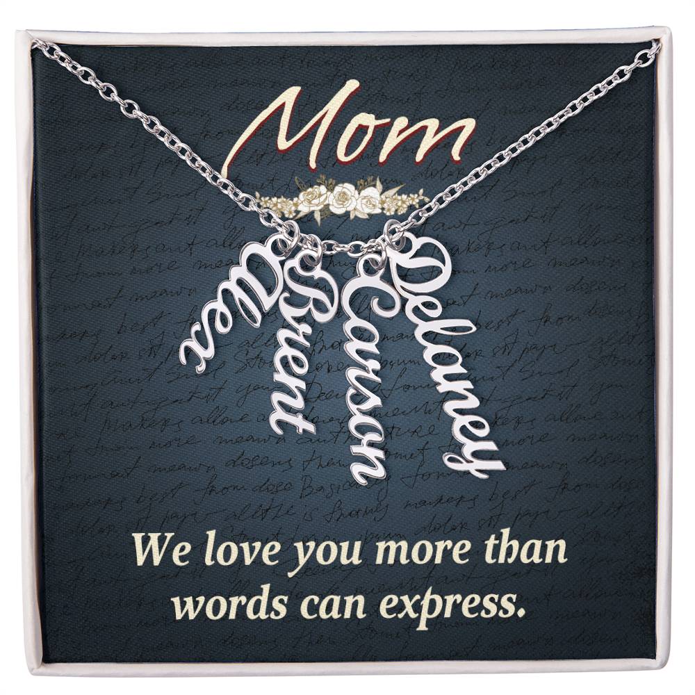 Multi Vertical Name Necklace for Mom - We Love You - Mother's Day Gift