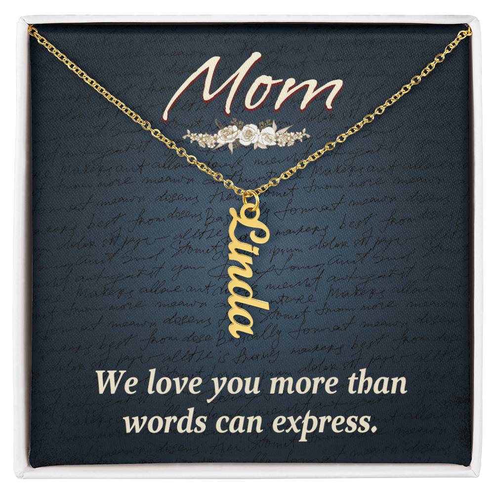 Multi Vertical Name Necklace for Mom - We Love You - Mother's Day Gift