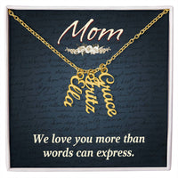 Multi Vertical Name Necklace for Mom - We Love You - Mother's Day Gift