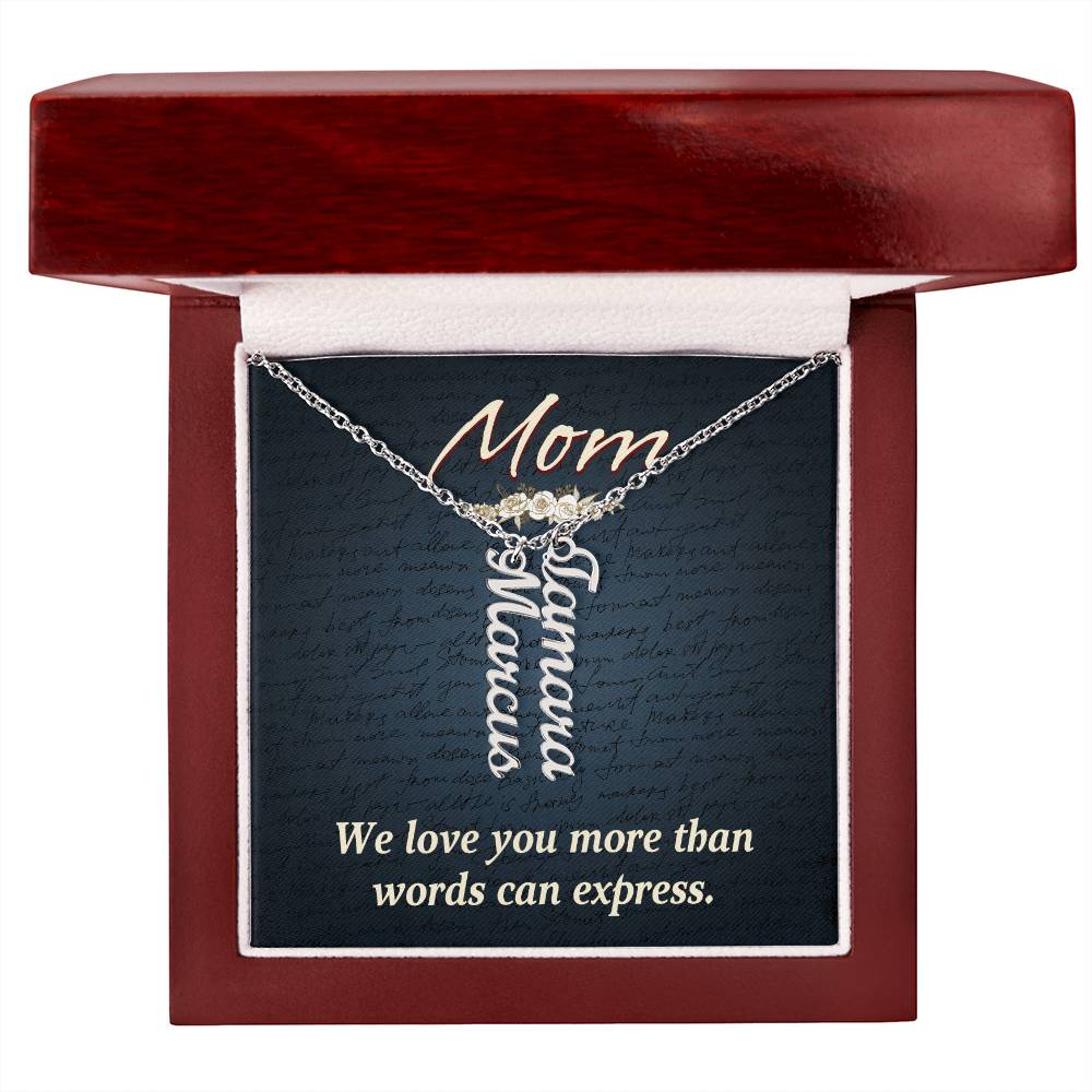 Multi Vertical Name Necklace for Mom - We Love You - Mother's Day Gift