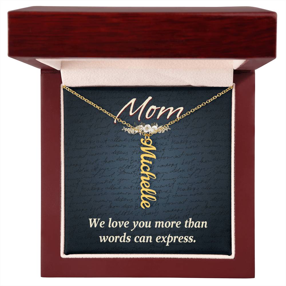 Multi Vertical Name Necklace for Mom - We Love You - Mother's Day Gift