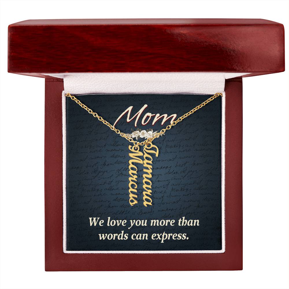 Multi Vertical Name Necklace for Mom - We Love You - Mother's Day Gift
