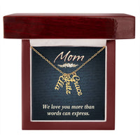Multi Vertical Name Necklace for Mom - We Love You - Mother's Day Gift