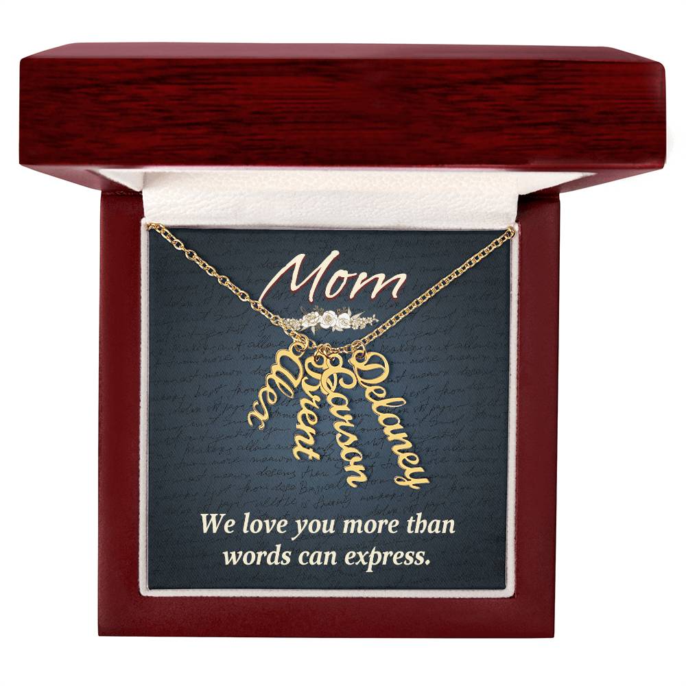 Multi Vertical Name Necklace for Mom - We Love You - Mother's Day Gift