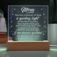 Engraved Acrylic Square Plaque for Mom - Mother's Day Gift - You are the Beacon of Love