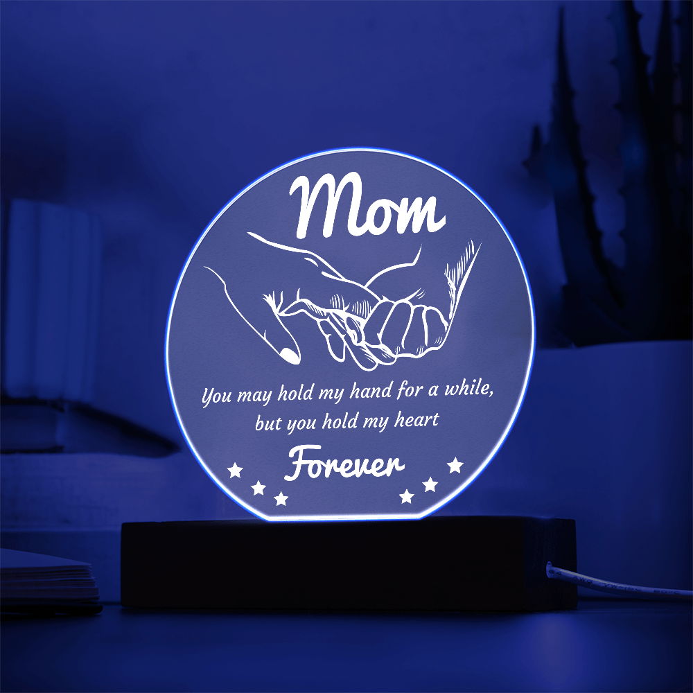 Acrylic Circle Plaque – Mom Gift to Hold Heart Forever - TreasuredTale