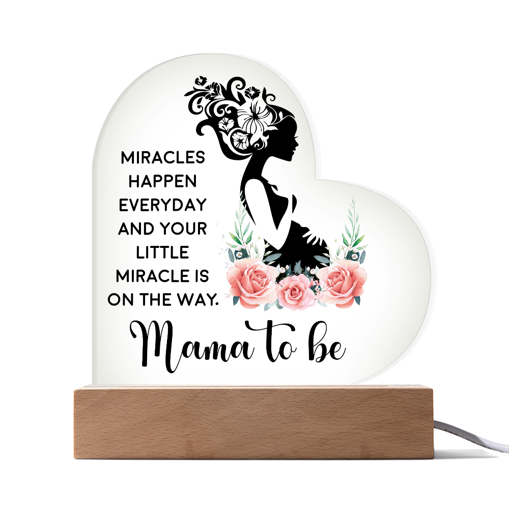 Acrylic Heart Plaque for Mama to Be - Mother's Day Gift - Miracles Happen Everyday