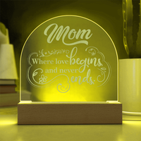 Engraved Acrylic Dome Plaque for Mom - Mother's Day Gift - Where Love Begins and Never Ends