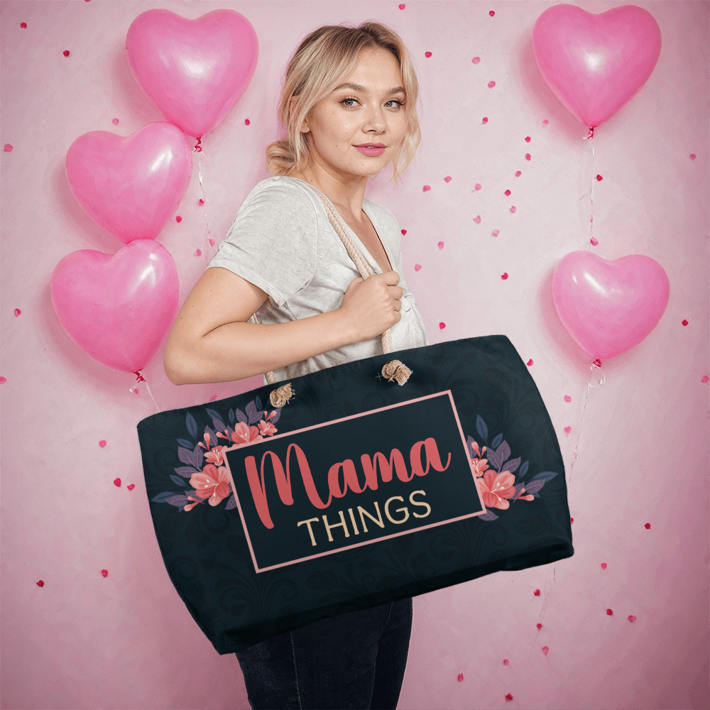 Weekender Tote for Mom - Mother's Day Gift - Mama Things