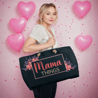 Weekender Tote for Mom - Mother's Day Gift - Mama Things