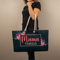 Weekender Tote for Mom - Mother's Day Gift - Mama Things