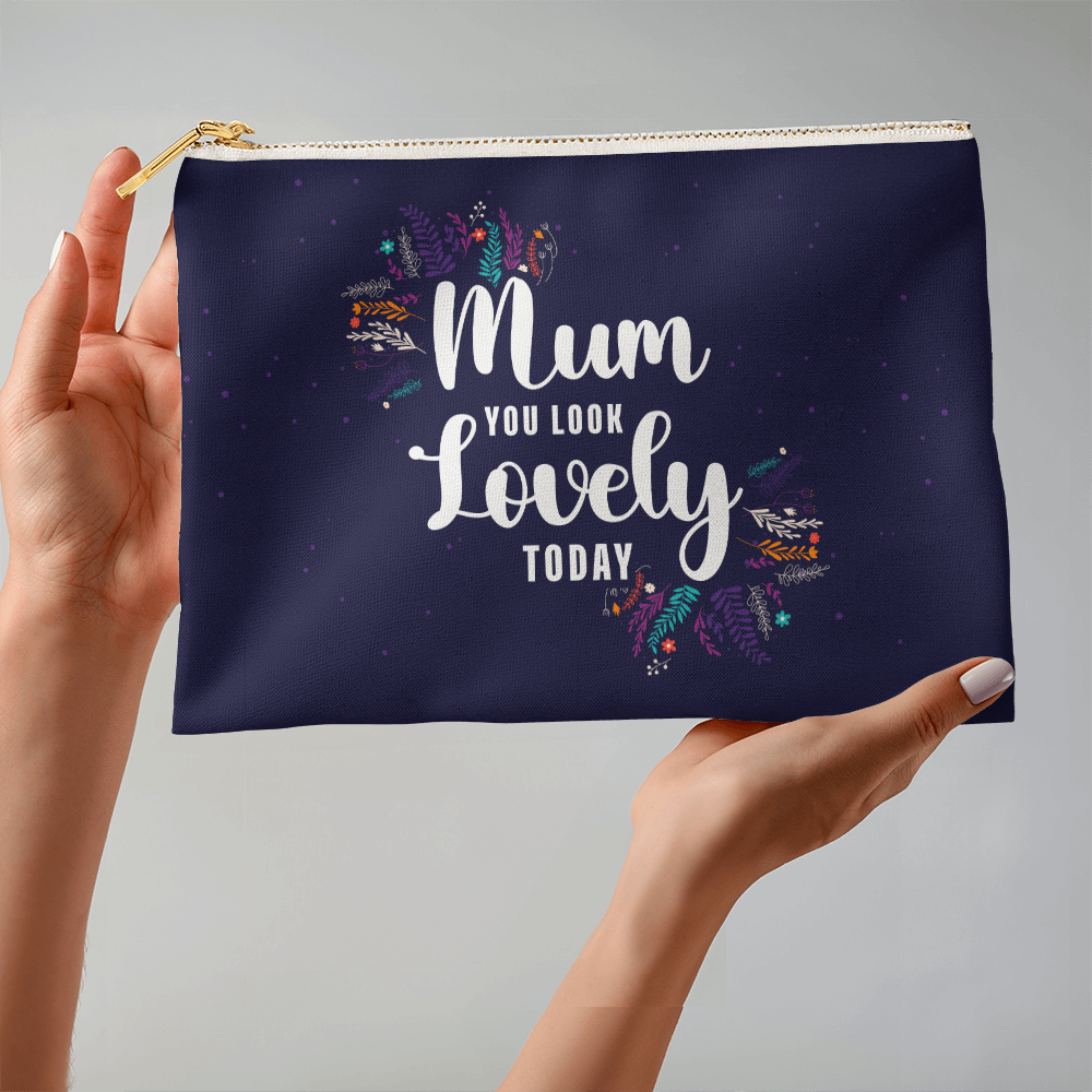 Fabric Zippered Pouch Large for Mum - Mother's Day Gift - Mum You Look Lovely Today