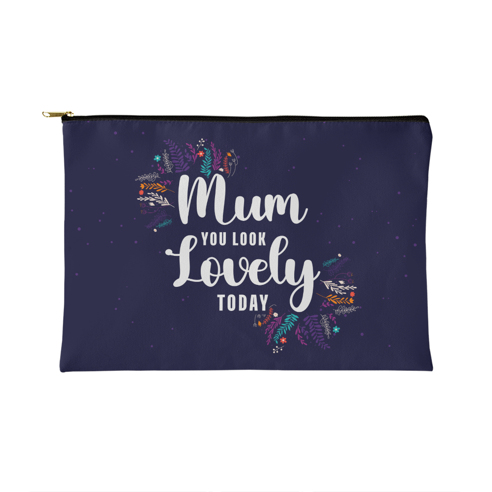Fabric Zippered Pouch Small for Mum - Mother's Day Gift - Mum You Look Lovely Today