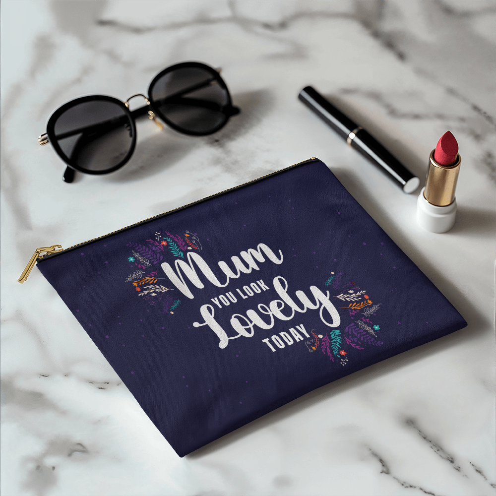 Fabric Zippered Pouch Small for Mum - Mother's Day Gift - Mum You Look Lovely Today