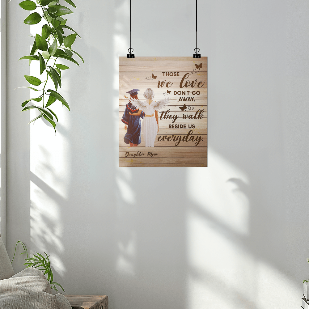 High Gloss Poster (4:5) - Graduation, Daughter & Mom Memorial, Those We Love