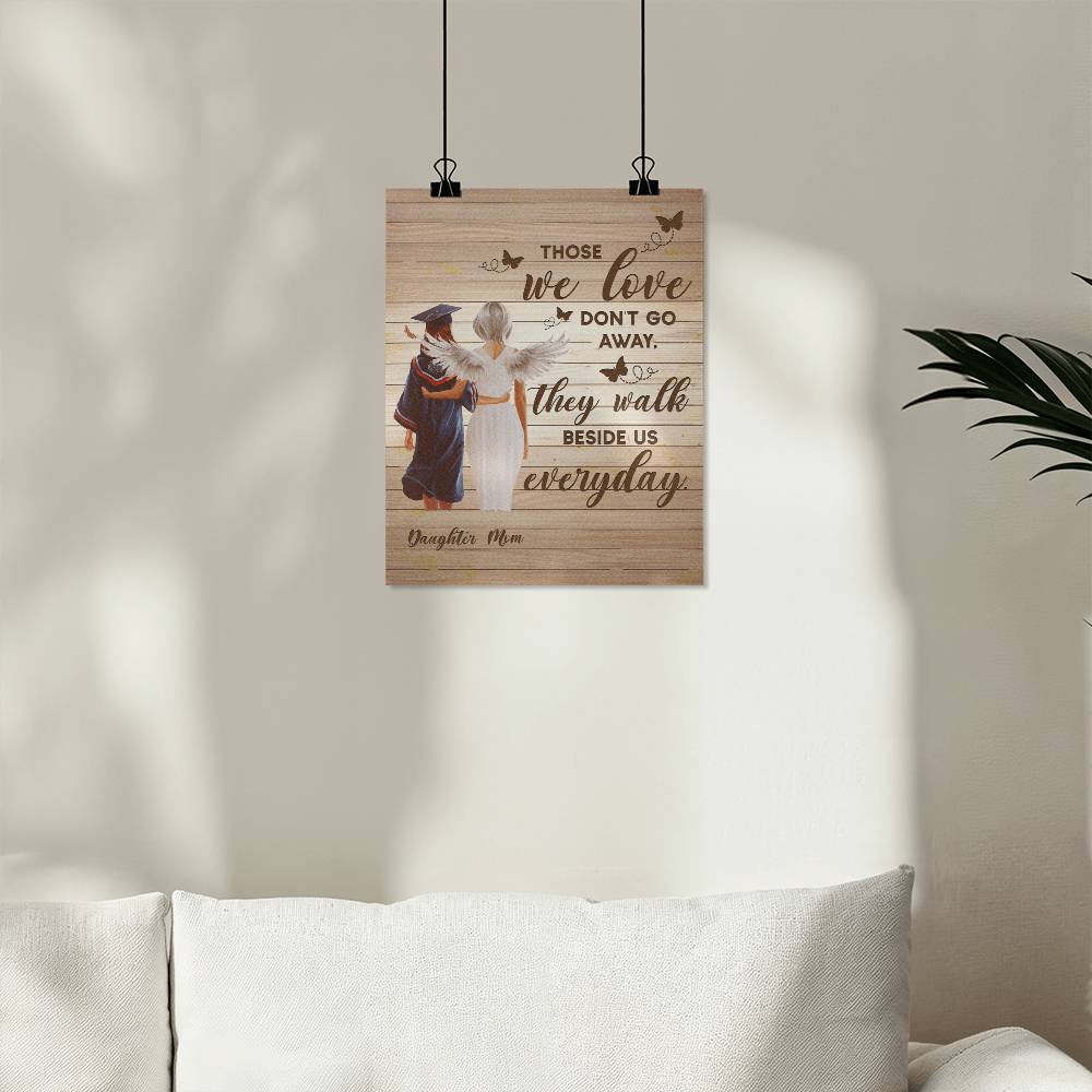 Matte Poster (4:5) - Graduation, Daughter & Mom Memorial, Those We Love
