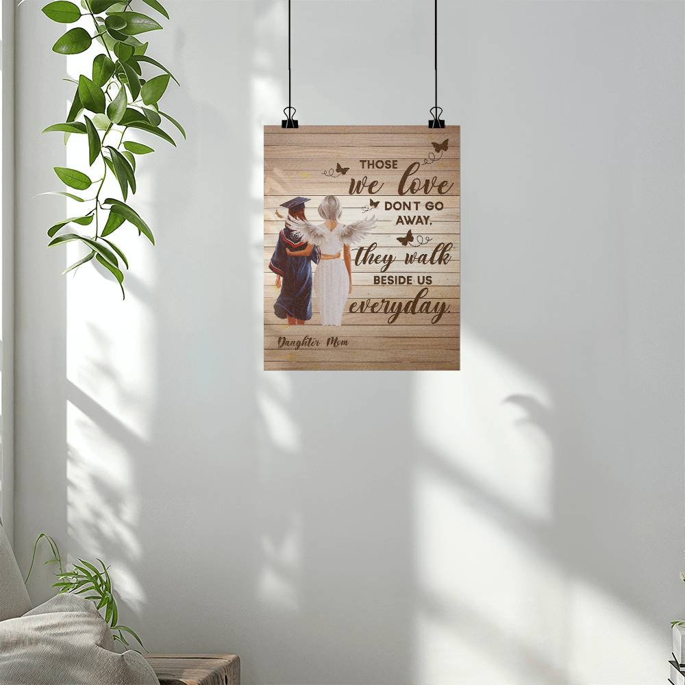 Matte Poster (4:5) - Graduation, Daughter & Mom Memorial, Those We Love