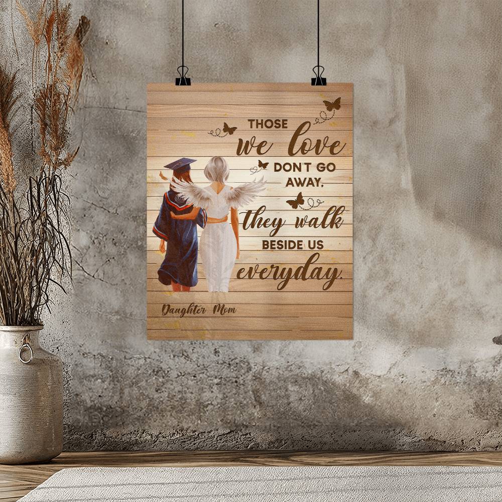 Matte Poster (4:5) - Graduation, Daughter & Mom Memorial, Those We Love