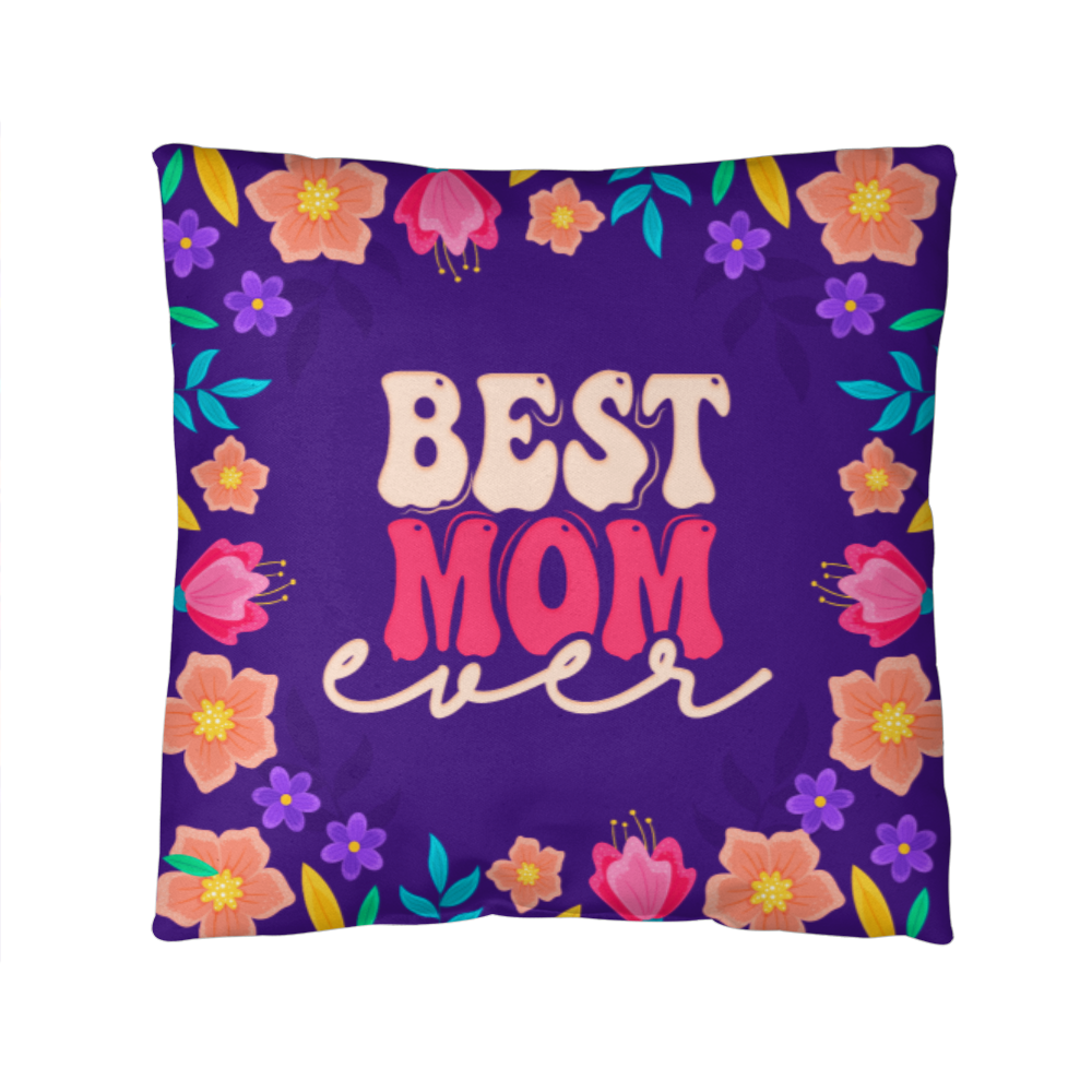 Classic Pillow Cover with Insert for Mom - Mother's Day Gift - Best Mom Ever