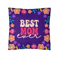 Classic Pillow Cover with Insert for Mom - Mother's Day Gift - Best Mom Ever