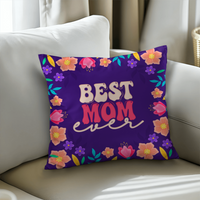 Classic Pillow Cover with Insert for Mom - Mother's Day Gift - Best Mom Ever