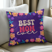 Classic Pillow Cover with Insert for Mom - Mother's Day Gift - Best Mom Ever