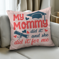 Classic Pillow Cover with Insert - Graduation, My Mommy Did It