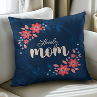 Classic Pillow Cover with Insert for Mom - Mother's Day Gift - Lovely Mom