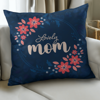 Classic Pillow Cover with Insert for Mom - Mother's Day Gift - Lovely Mom