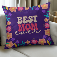 Classic Pillow Cover with Insert for Mom - Mother's Day Gift - Best Mom Ever
