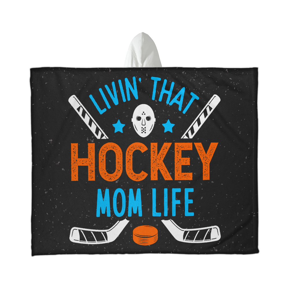 Hooded Sherpa Fleece Blanket for Mom - Mother's Day Gift - Livin' That Hockey Mom Life