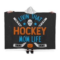 Hooded Sherpa Fleece Blanket for Mom - Mother's Day Gift - Livin' That Hockey Mom Life