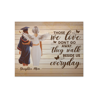 High Gloss Poster (5:4) - Graduation, Daughter & Mom Memorial, Those We Love