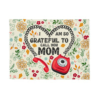 Coral Fleece Blanket Landscape (4:3) - Mother's Day Gift - I am so Grateful to Call You Mom
