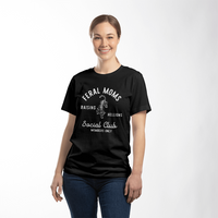Funny Black Unisex T-Shirt Front Print for Mom - Mother's Day Gift - Feral Mom Social Club