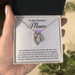 Forever Love Necklace – Partner's Mom Gift - TreasuredTale