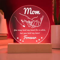 Acrylic Circle Plaque – Mom Gift to Hold Heart Forever - TreasuredTale