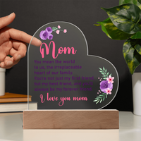 Acrylic Heart Plaque for Mom - Mother's Day Gift - You Mean World to Us