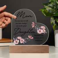 Acrylic Heart Plaque for Mom from Daughter - Mother's Day Gift - Mom & Daughter