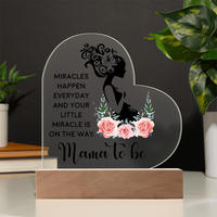 Acrylic Heart Plaque for Mama to Be - Mother's Day Gift - Miracles Happen Everyday