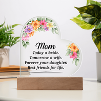 Acrylic Heart Plaque for Mom from Daughter - Mother's Day Gift - Today a Bride, Forever Your Daughter